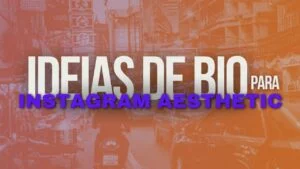 Texto 'Ideias de bio para Instagram aesthetic' em fundo alaranjado com imagem urbana desfocada